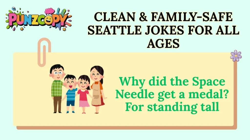 Clean & Family-Safe Seattle Jokes for All Ages