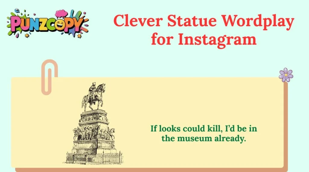 Clever Statue Wordplay for Instagram