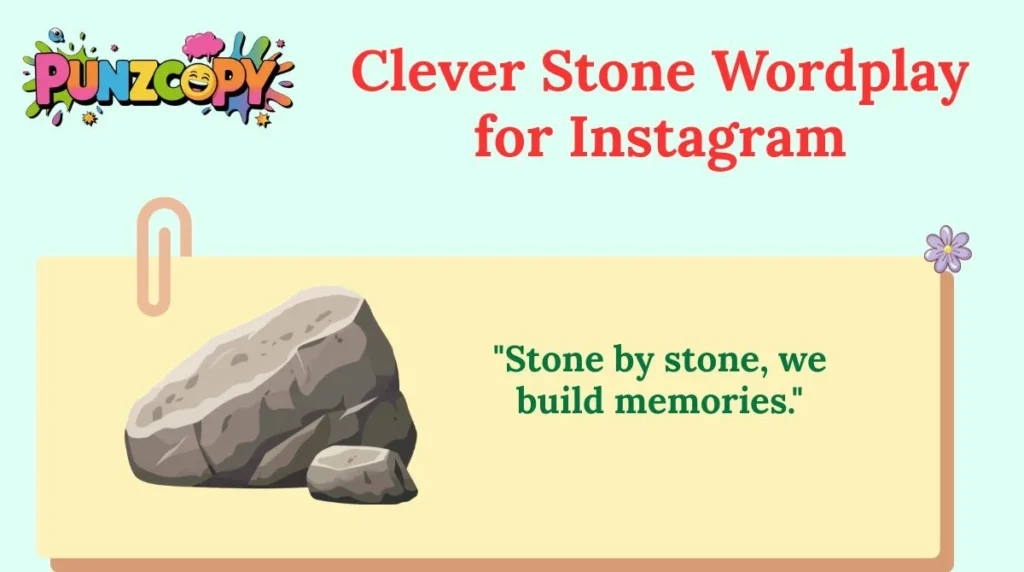 Clever Stone Wordplay for Instagram