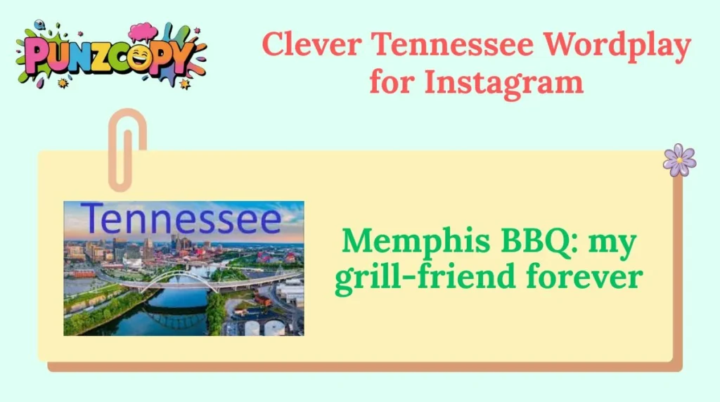 Clever Tennessee Wordplay for Instagram