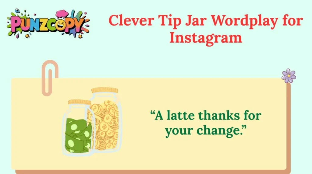 Clever Tip Jar Wordplay for Instagram