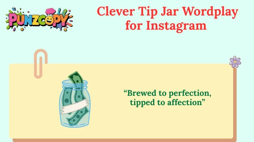Clever Tip Jar Wordplay for Instagram