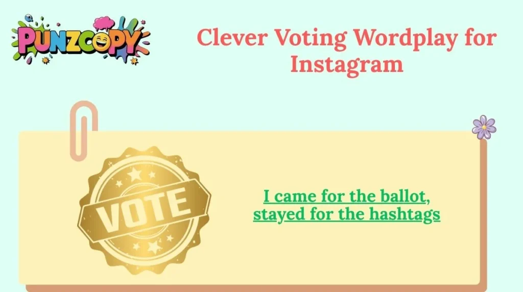 Clever Voting Wordplay for Instagram