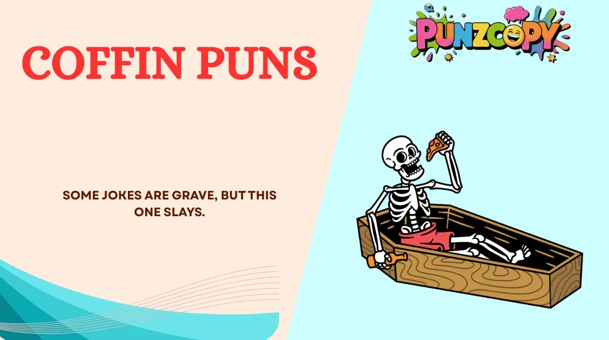 Coffin Puns