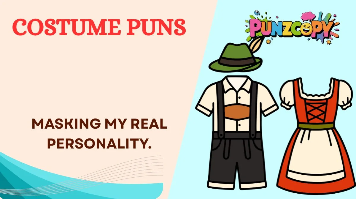 Costume Puns