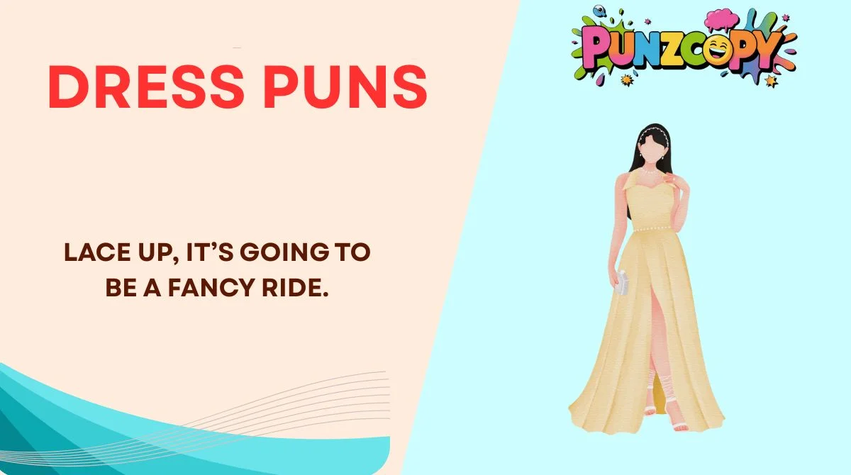 Dress Puns