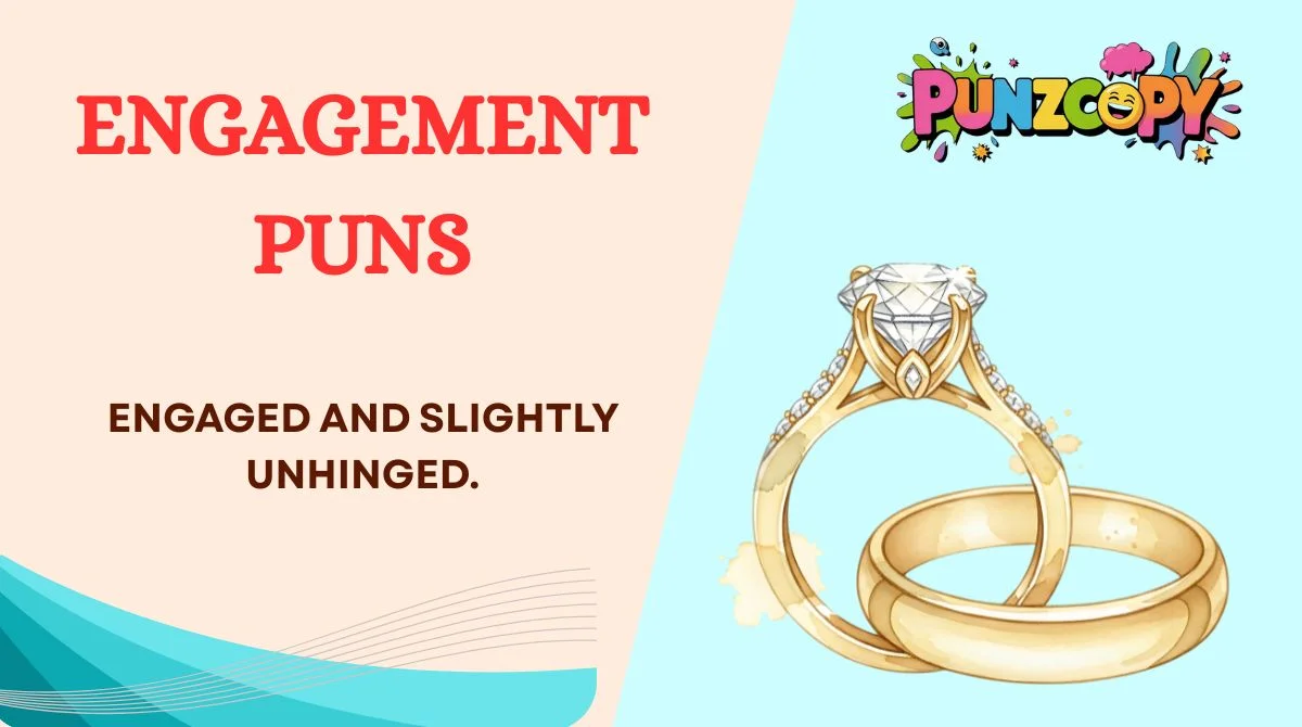 Engagement Puns