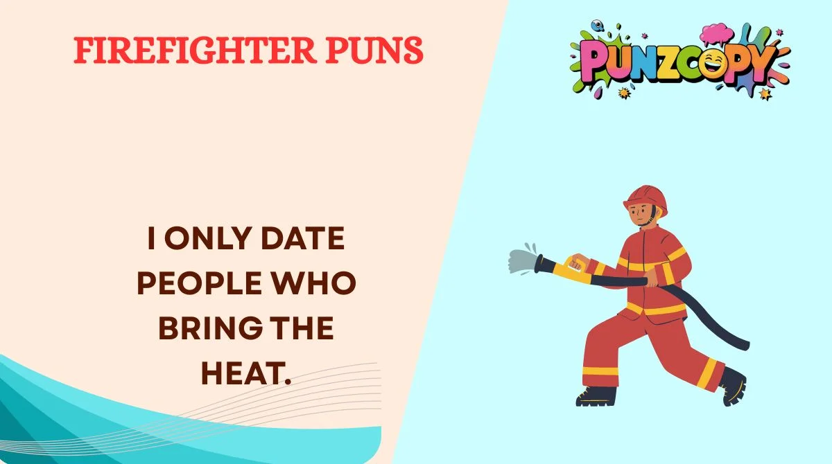 Firefighter Puns