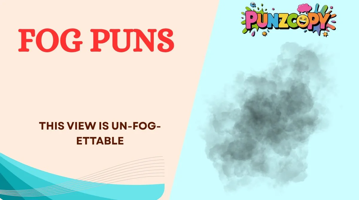 Fog Puns