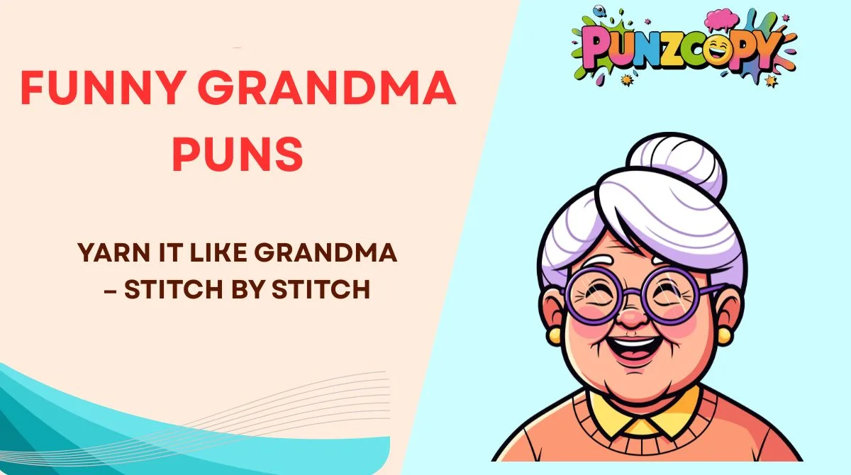 Funny Grandma Puns