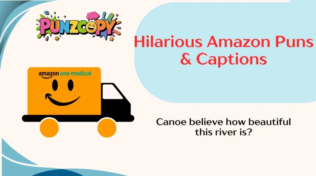 Hilarious Amazon Puns & Captions