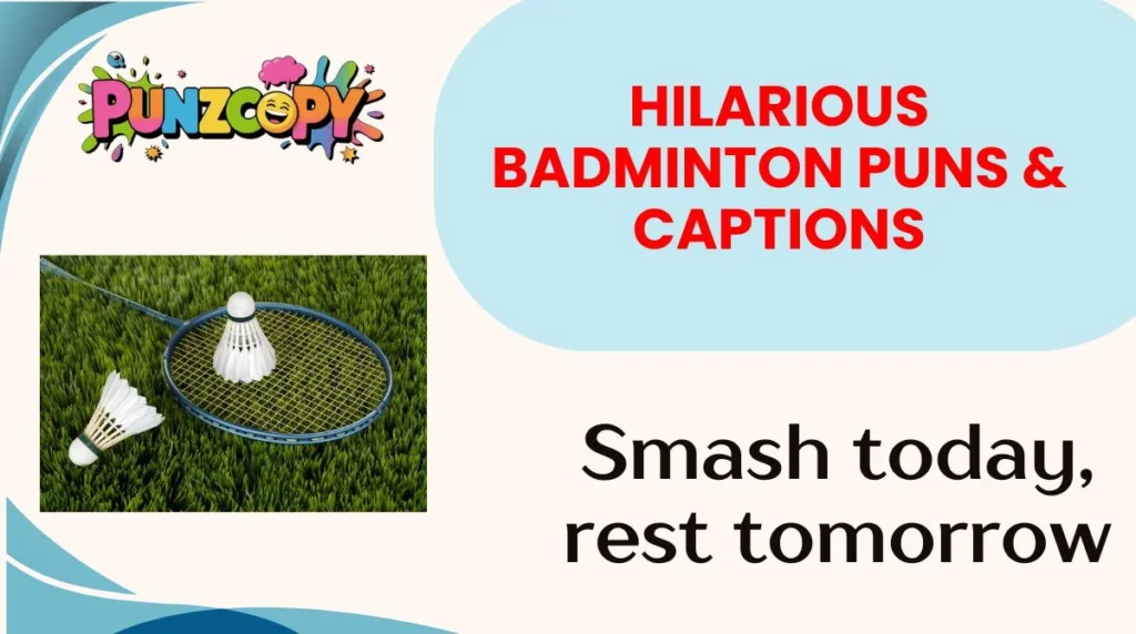 Hilarious Badminton Puns & Captions