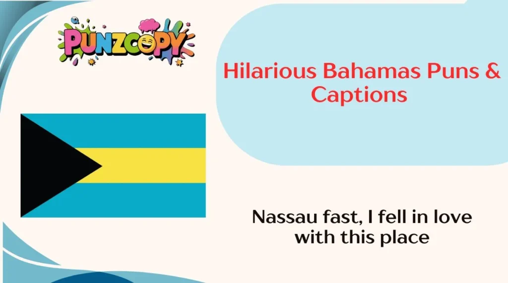 Hilarious Bahamas Puns & Captions