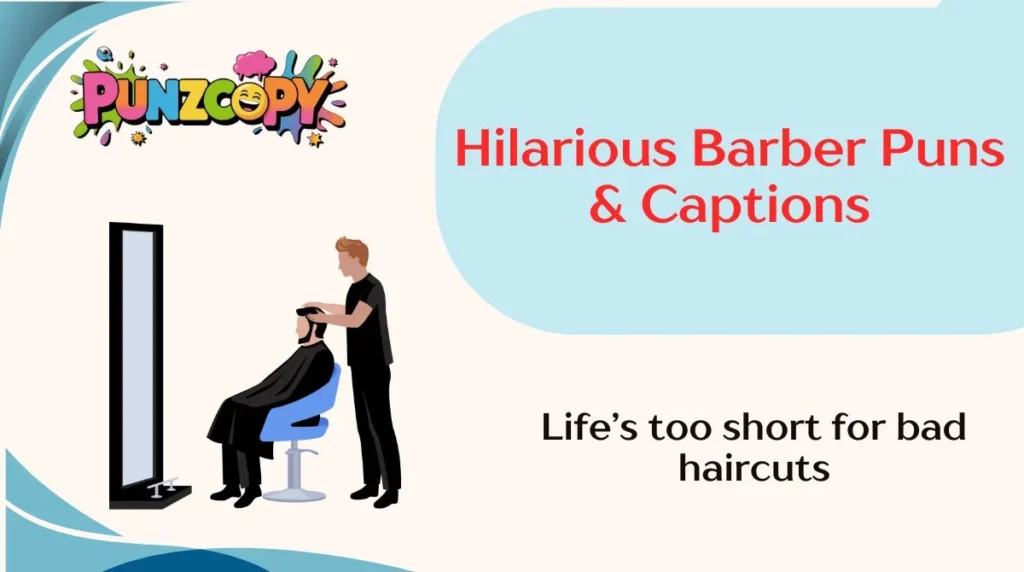 Hilarious Barber Puns & Captions