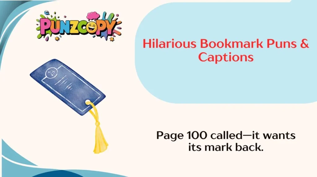 Hilarious Bookmark Puns & Captions