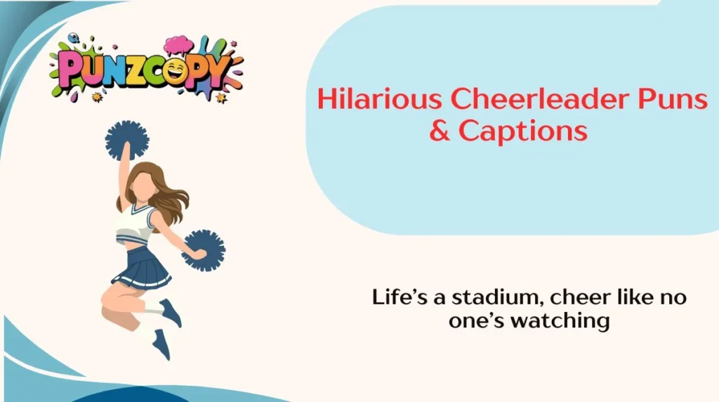 Hilarious Cheerleader Puns & Captions