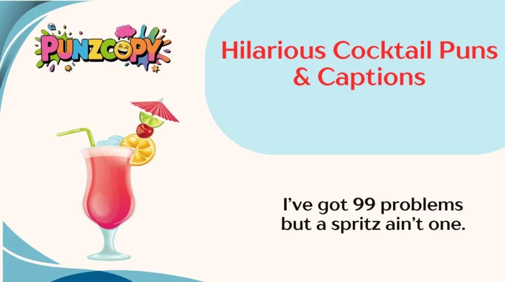 Hilarious Cocktail Puns & Captions