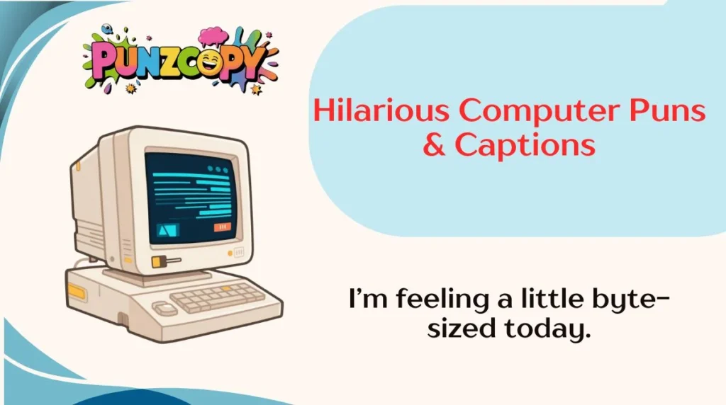 Hilarious Computer Puns & Captions