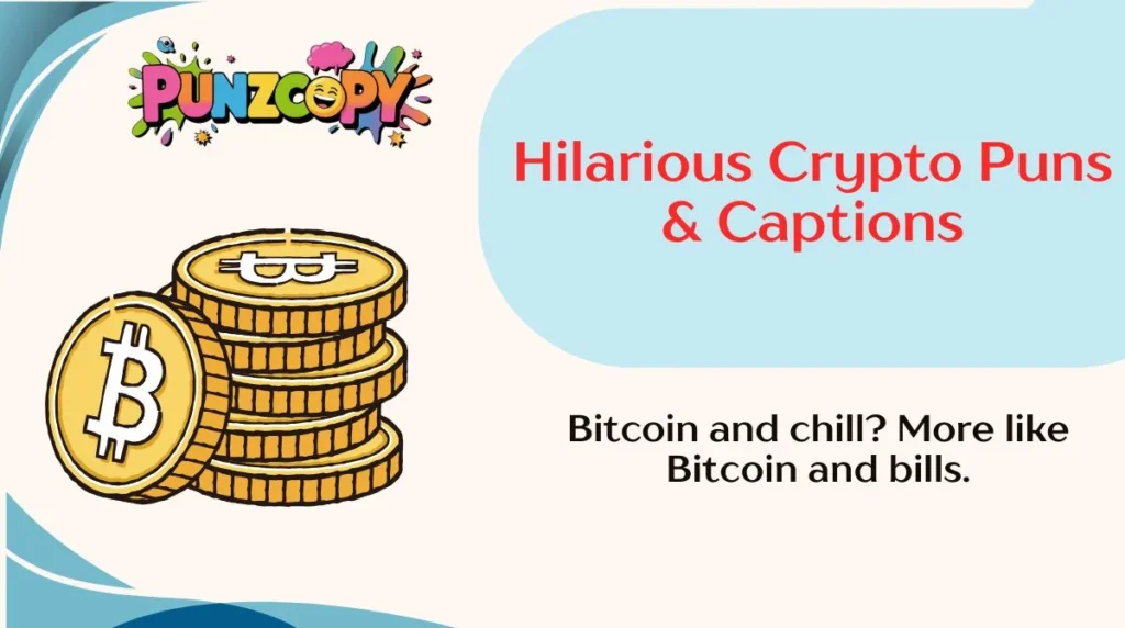 Hilarious Crypto Puns & Captions
