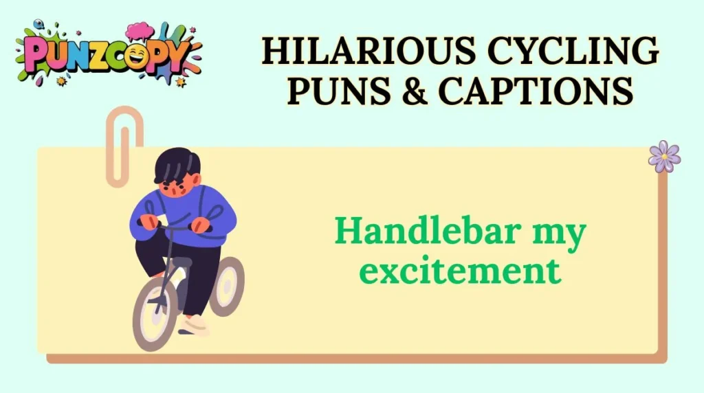 Hilarious Cycling Puns & Captions