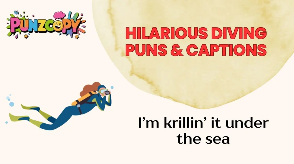 Hilarious Diving Puns & Captions