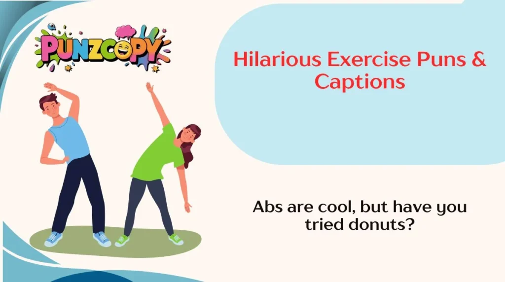 Hilarious Exercise Puns & Captions