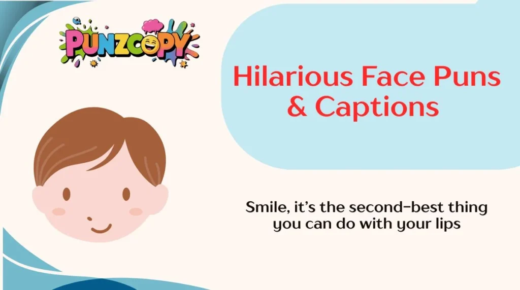 Hilarious Face Puns & Captions