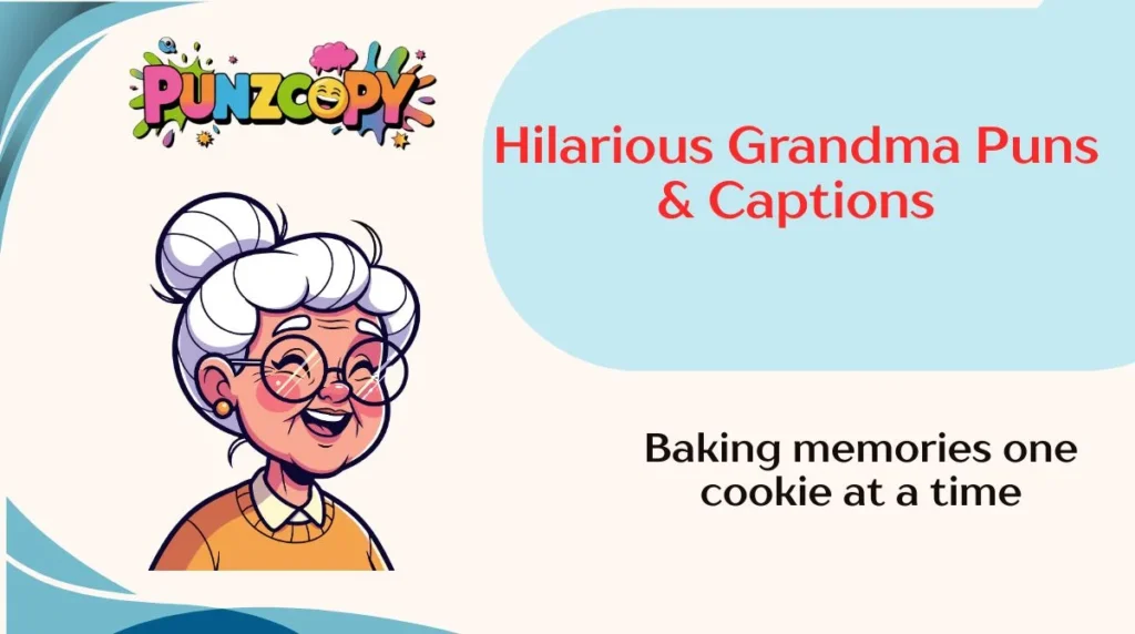 Hilarious Grandma Puns & Captions