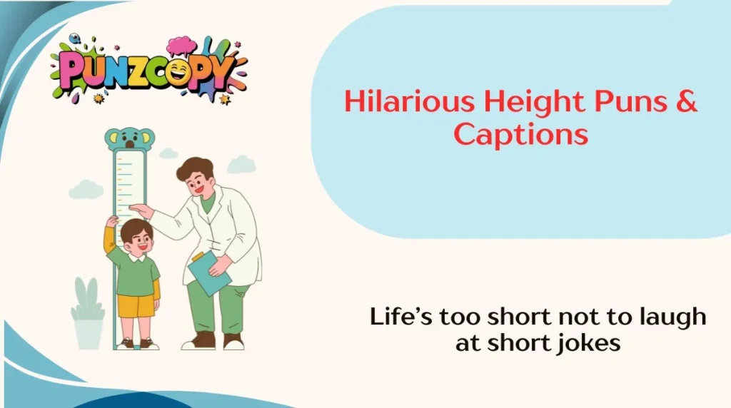 Hilarious Height Puns & Captions
