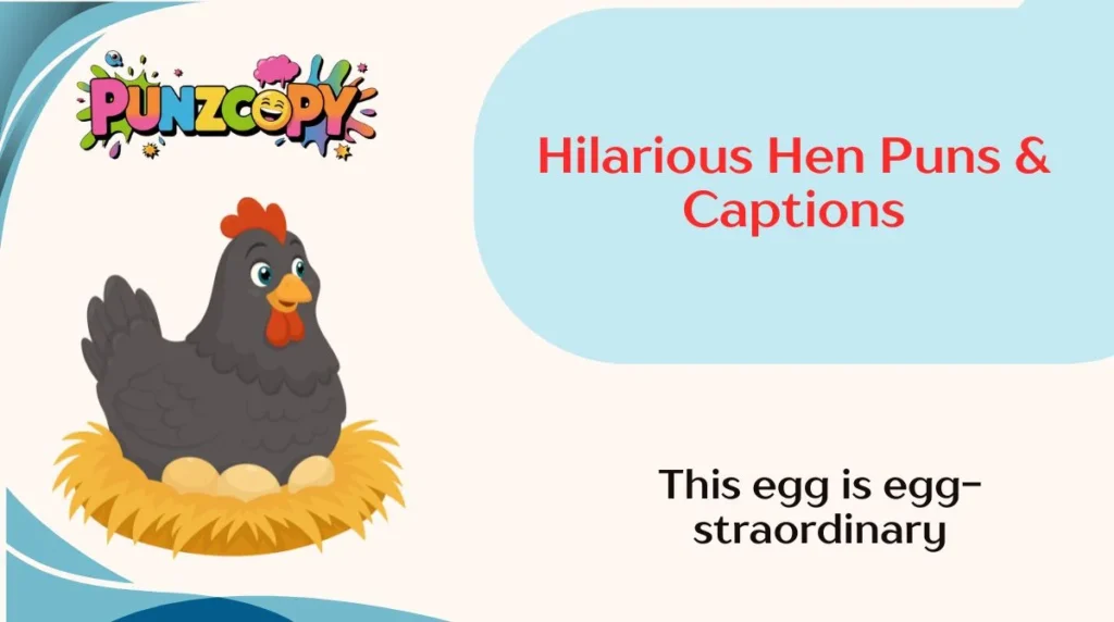 Hilarious Hen Puns & Captions