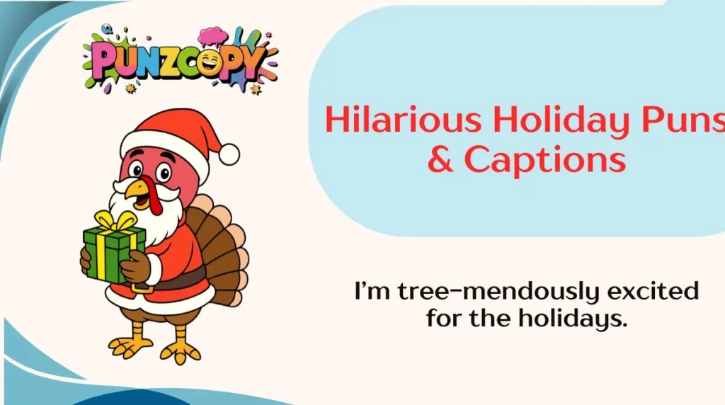 Hilarious Holiday Puns & Captions