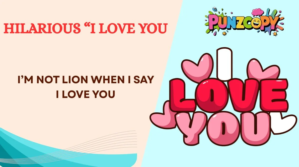 Hilarious “I Love You