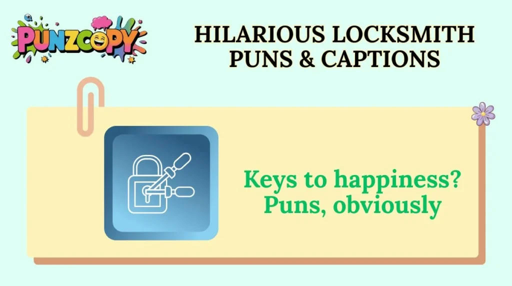 Hilarious Locksmith Puns & Captions