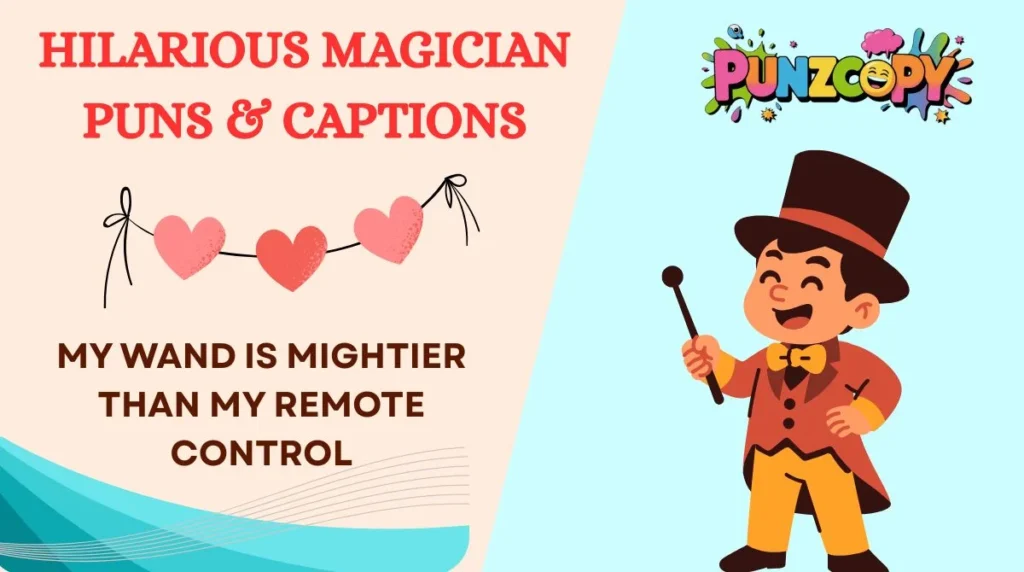 Hilarious Magician Puns & Captions