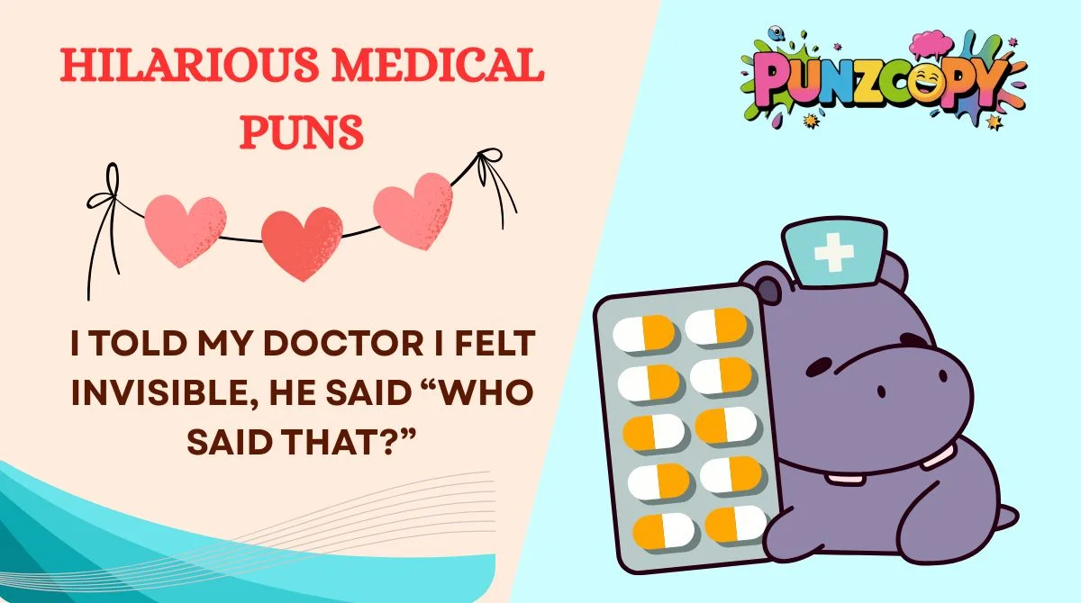 Hilarious Medical Puns
