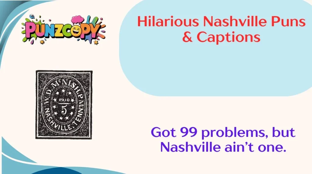 Hilarious Nashville Puns & Captions