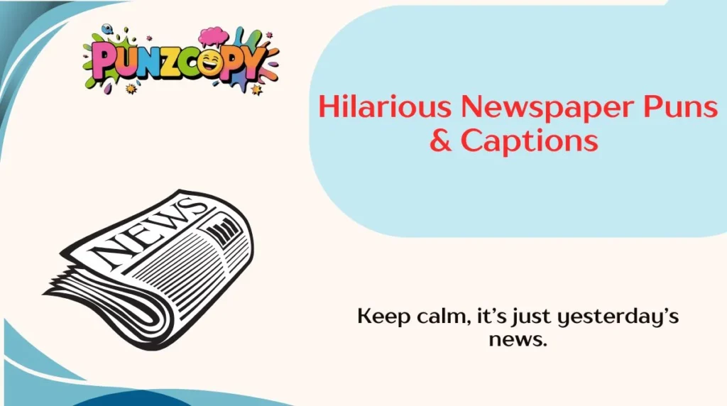 Hilarious Newspaper Puns & Captions