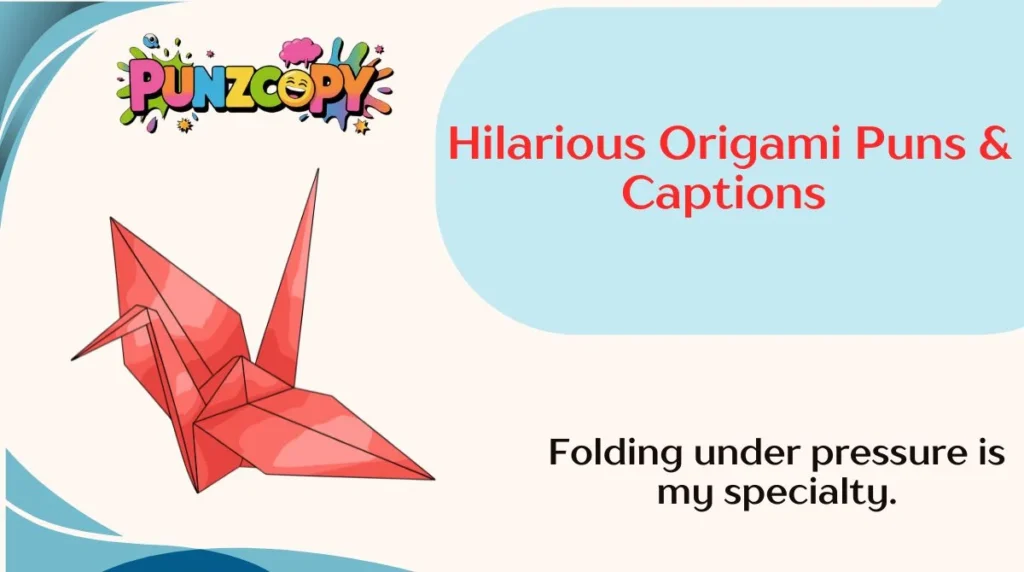 Hilarious Origami Puns & Captions