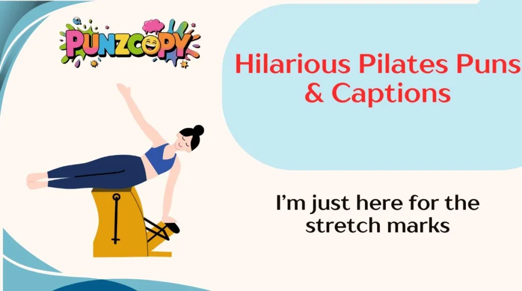Hilarious Pilates Puns & Captions