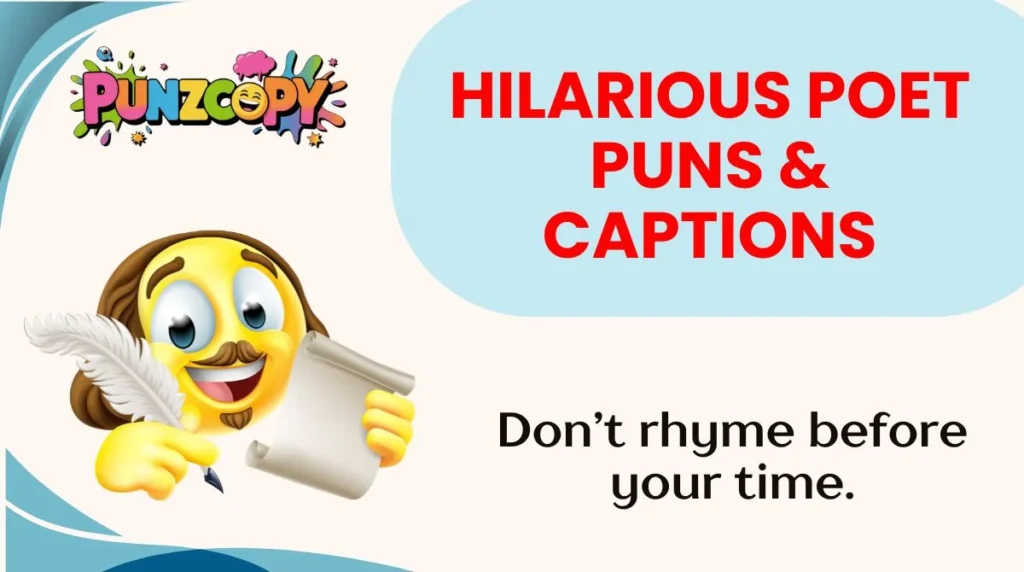 Hilarious Poet Puns & Captions