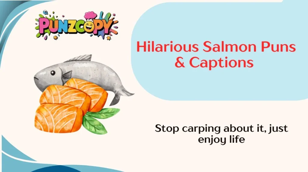 Hilarious Salmon Puns & Captions
