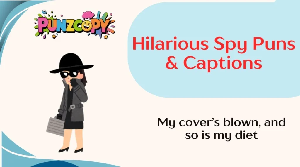 Hilarious Spy Puns & Captions