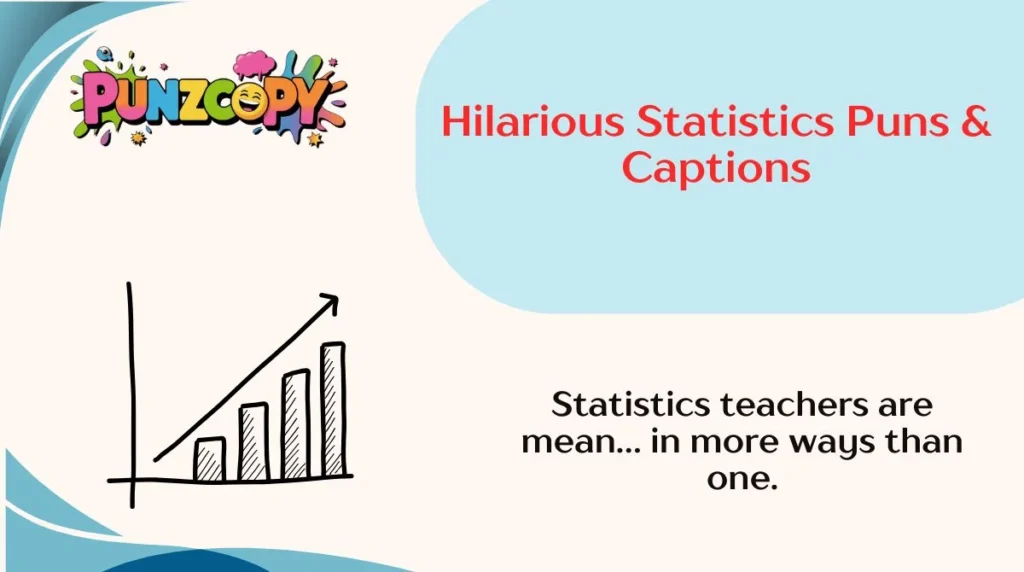 Hilarious Statistics Puns & Captions