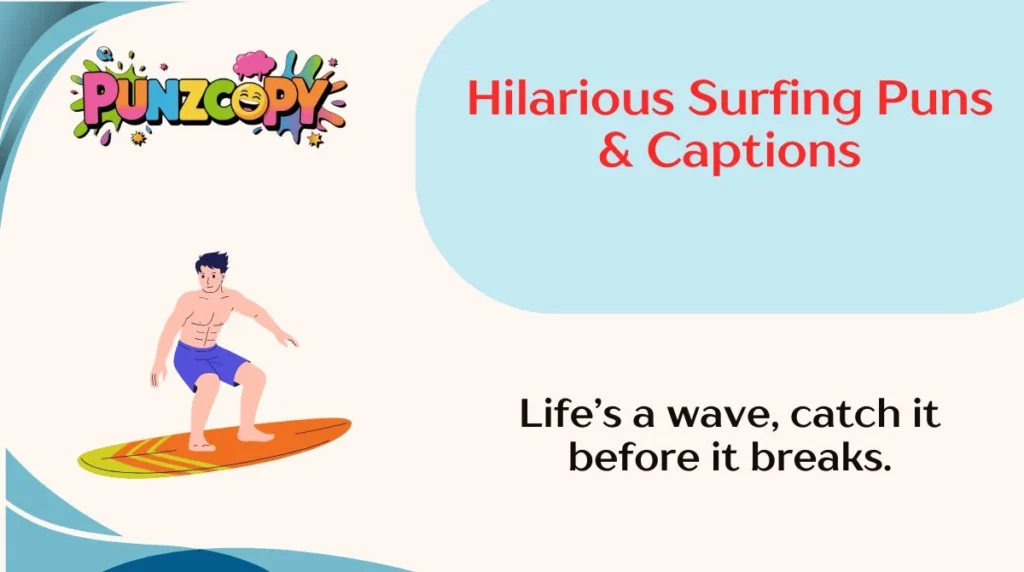 Hilarious Surfing Puns & Captions
