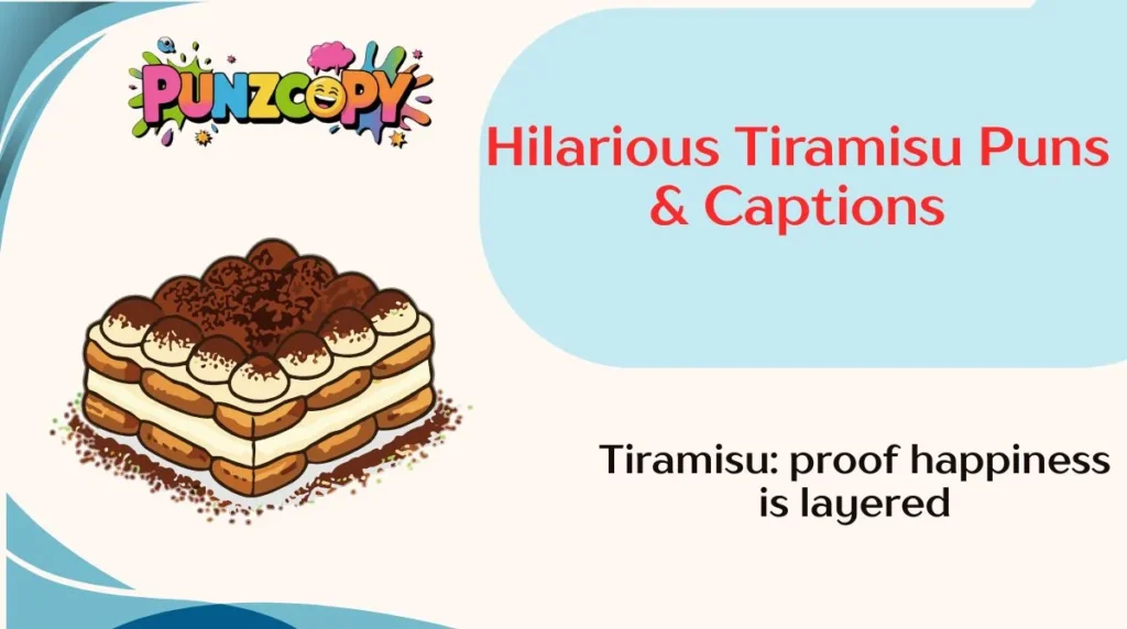 Hilarious Tiramisu Puns & Captions