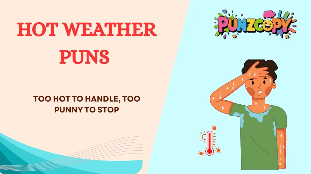 Hot Weather Puns