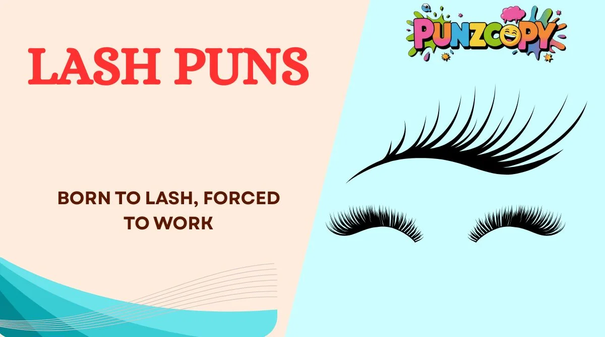 Lash Puns