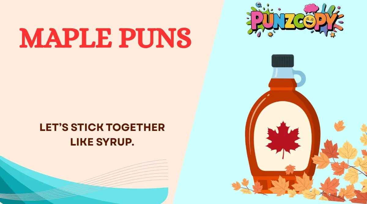 Maple Puns