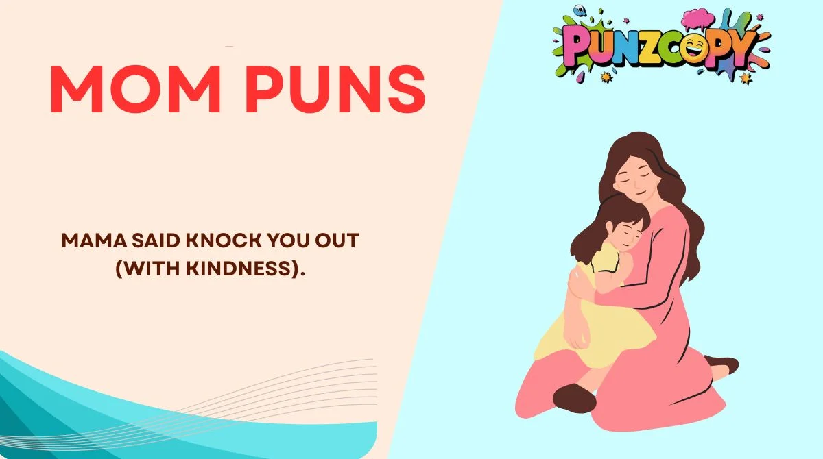 Mom Puns