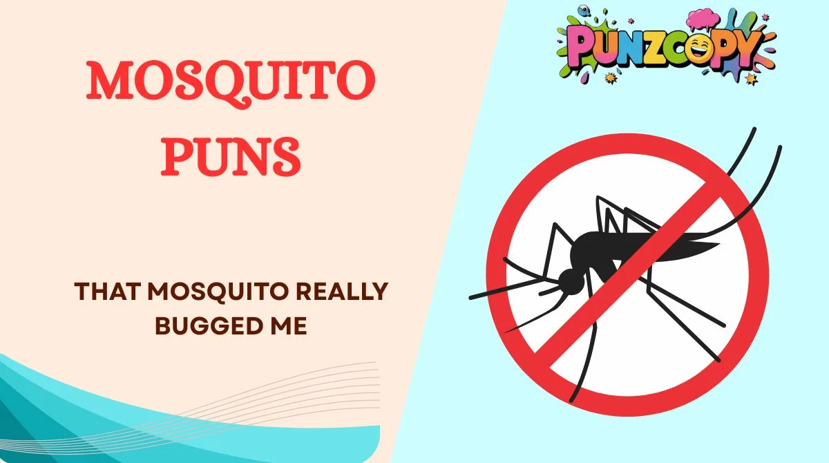 Mosquito Puns